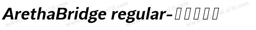 ArethaBridge regular字体转换
